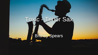 Britney Spears - Toxic - Tenor Sax Sheet Music