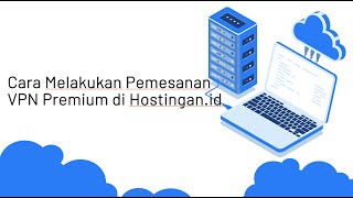 Cara Melakukan Pemesanan VPN Premium di Hostingan.id screenshot 2