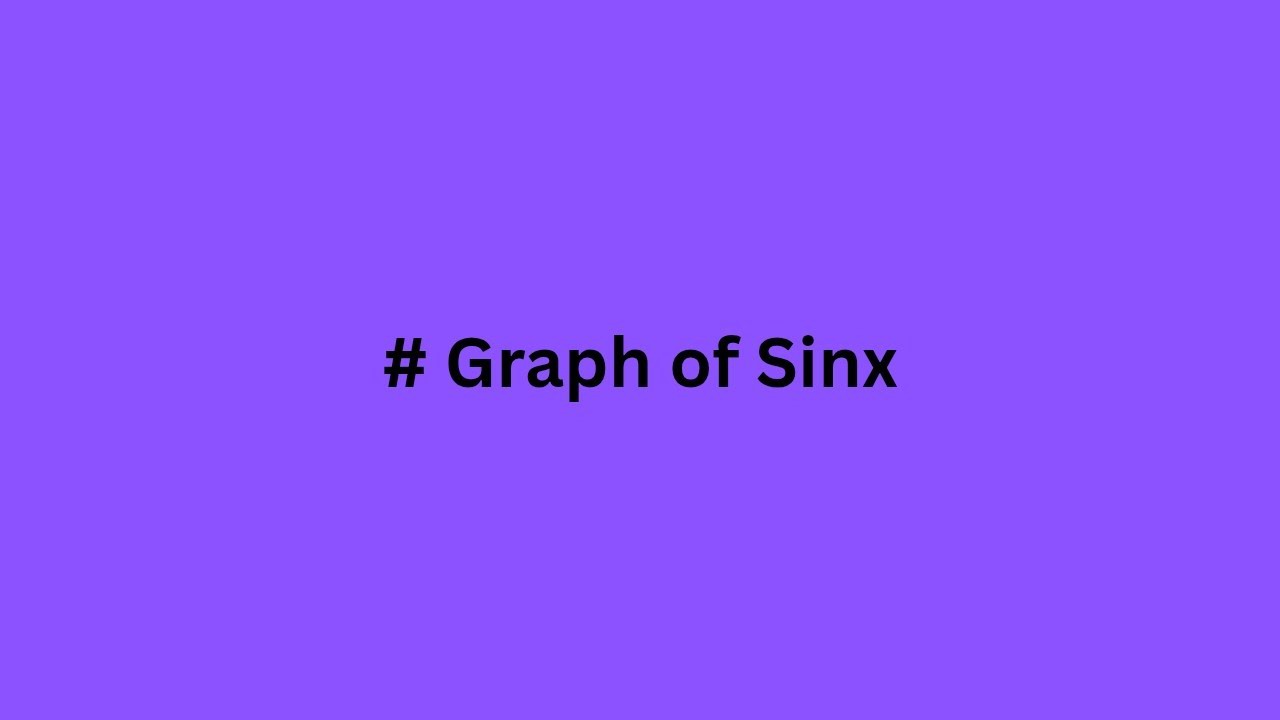 #Graph of Sinx - YouTube