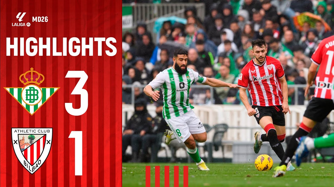 RESUMEN | Real Betis 3-1 Athletic Club | LaLiga EA Sports 2023-24 MD26 ...