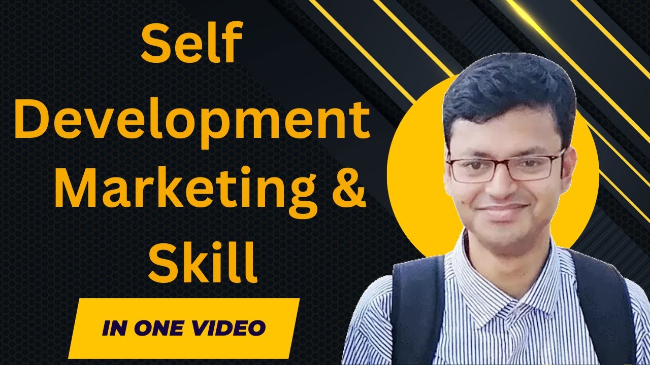 Self development , skill and marketing in onw video - YouTube