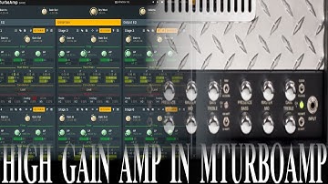 High Gain Amp in MTurboAmp