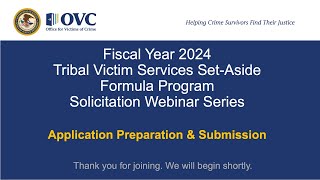 FY24 Tribal Victim Services Set-Aside Formula Webinar Series | Application Preparation & Submission