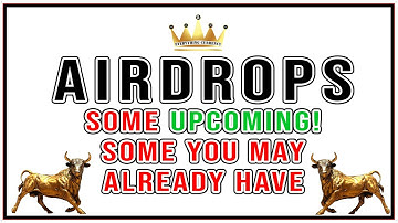 *Time Sensitive* Airdrops To Check Out! How to get more Airdrops!!!