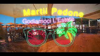 Video thumbnail of "Martii Pedone - ( Godiamoci L'estate ) OFFICIAL VIDEO"