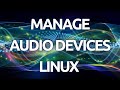 &quot;How to Rename and Manage All Your Audio Devices in Linux – Complete Tutorial!&quot;