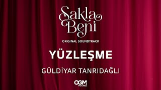 Yüzleşme (Sakla Beni Original Soundtrack) - Güldiyar Tanrıdağlı Resimi