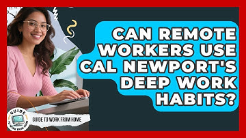 Can Remote Workers Use Cal Newport