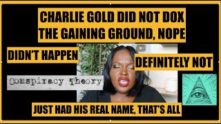 CHARLIE GOLD KNEW THE GAINING GROUNDS REAL NAME AND FOUND HIS SOCIAL MEDIA | THE GAINING GROUND