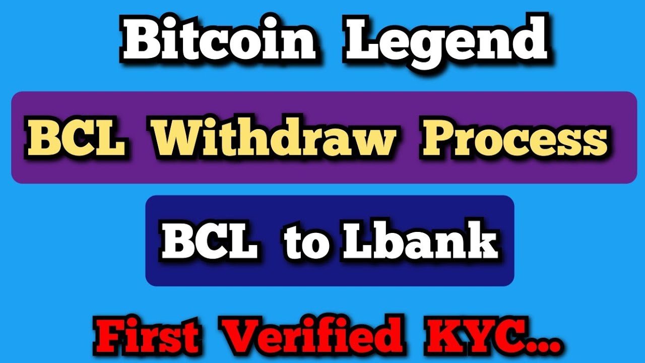 Bitcoin Legend Withdraw BCL To Lbank Sell And Get Usdt bitcoin-legend-withdraw-bcl-to-lbank-sell-and-get-usdt