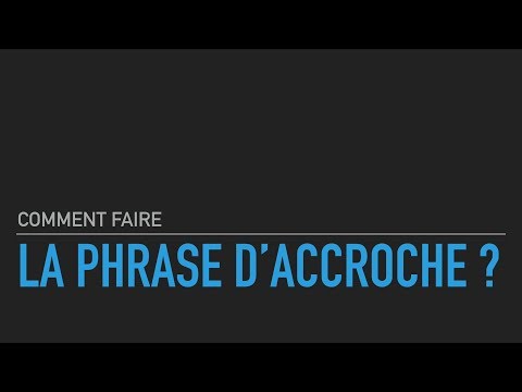 Vidéo: Comment écrire Une Phrase D'incitation