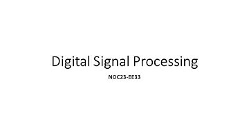Digital Signal Processing NPTEL Week7