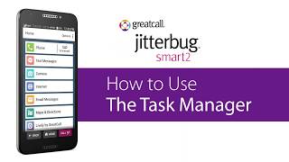 How to Use the Task Manager - Jitterbug Smart2