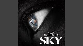 Sky (Freestyle) - Doulkha