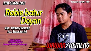 Rabine batur doyan - Wawan/Kemeng (Video official) 100%Klip Asli | Singel Perdana 2021