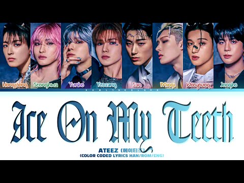 ATEEZ (에이티즈) 'Ice On My Teeth' (Color Coded Lyrics Han|Rom|Eng)