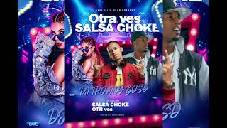 OTRA VES SALSA CHOKE DJ THONNY BOSS