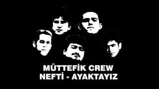 Nefti - Ayaktayız (Müttefik Crew) 2013 Resimi