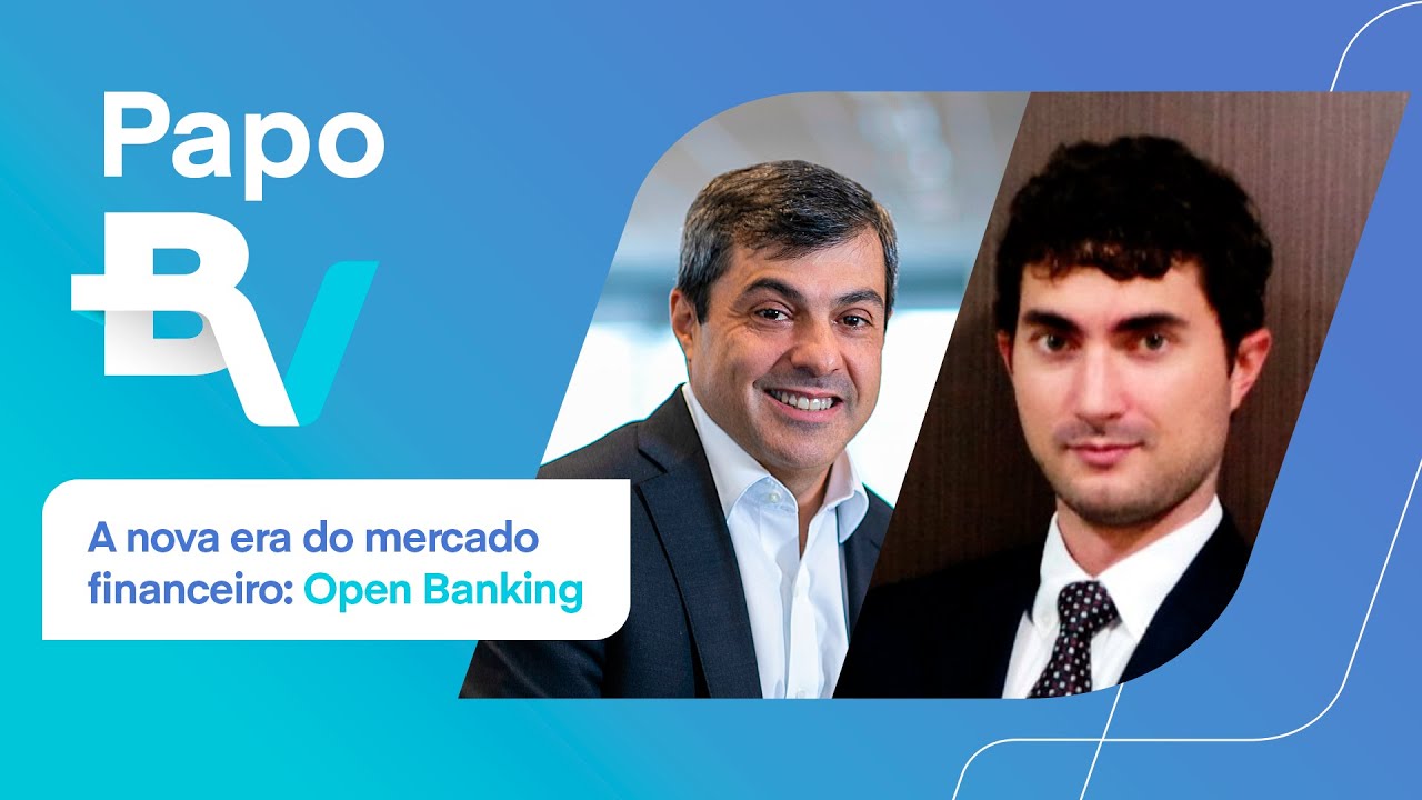 Papo BV: A nova era do mercado financeiro - Open Banking – com Roberto Padovani e Fabrício Violin - YouTube
