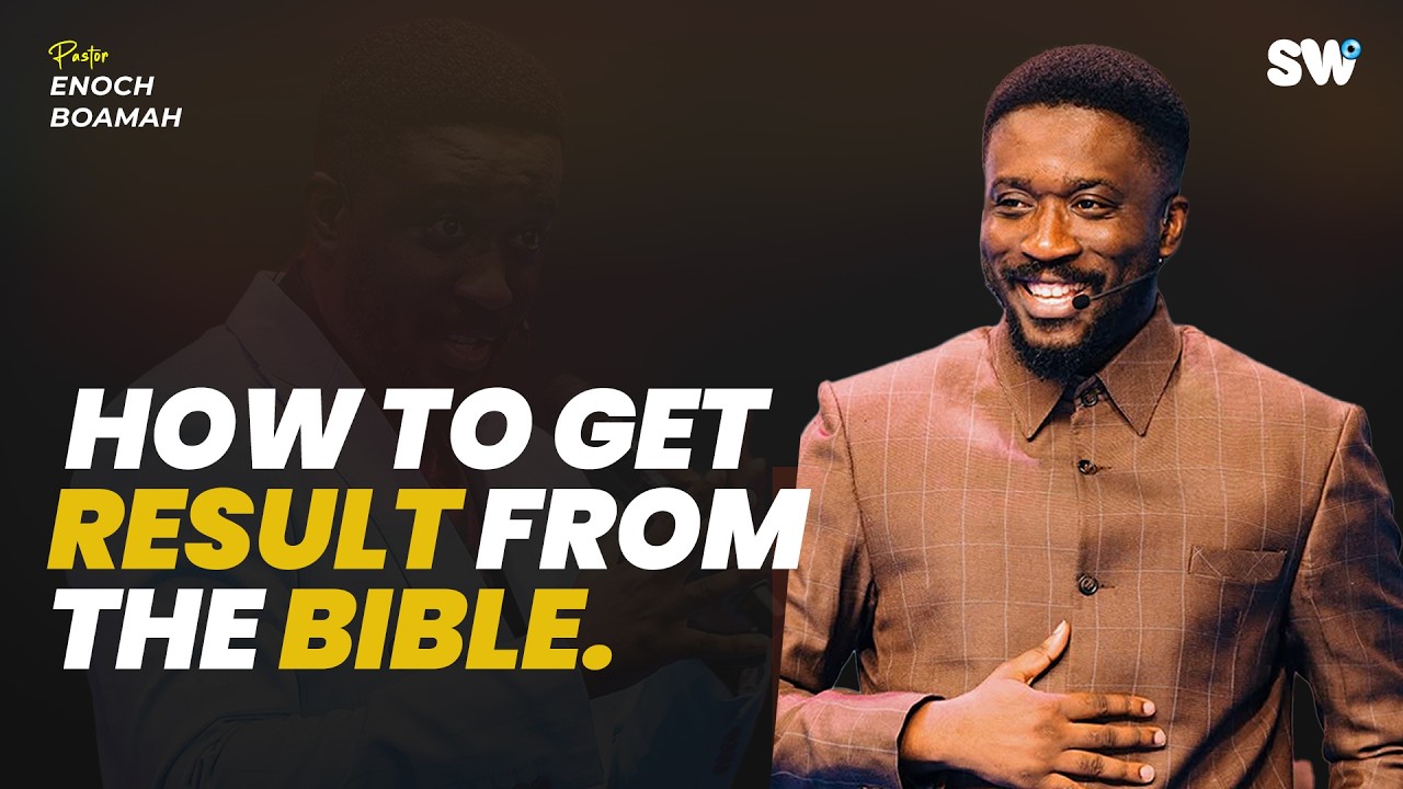 How To Make The Word of God Work For You | Pastor Enoch Boamah