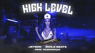 High Level - JEYSON ✘ SMILE BEATS