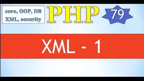 PHP 5.5 ITA 79: XML / 1