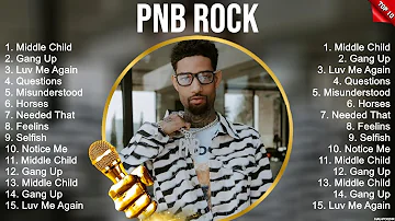 PnB Rock Top Hits Popular Songs   Top 10 Song Collection