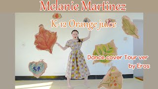 [mirror]Melanie Martinez K-12 Orange juice dance cover Tour ver  by Eros