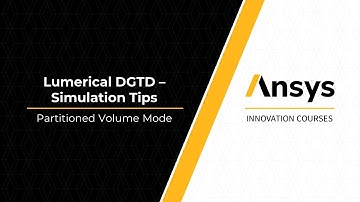 Geometry Setup Tips Using Ansys Lumerical DGTD — Lesson 2, Part 1