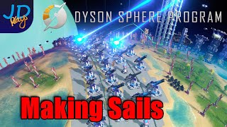 Making Sails 🪐 Dyson Sphere Program 🌌 Let's Play 🪐 S3 Ep20