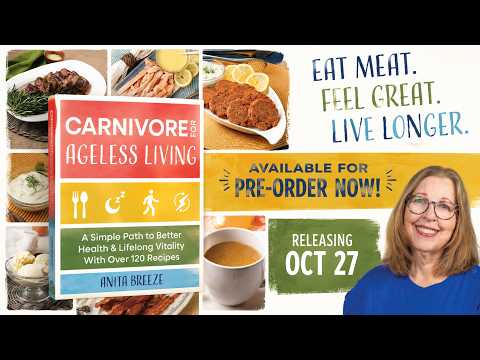 Carnivore For Ageless Living Cookbook is Now on Preorder! Over 120 recipes plus more!