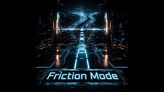 Friction Mode | Mark Holtsbery | NE6 Music™