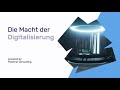 Die Macht der Digitalisierung