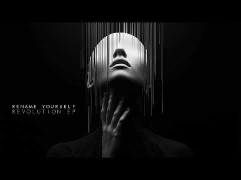 Rename Yourself - Revolution (Original Mix)