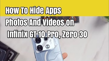 How To Hide Apps Photos And Videos on Infinix GT 10 Pro, Zero 30