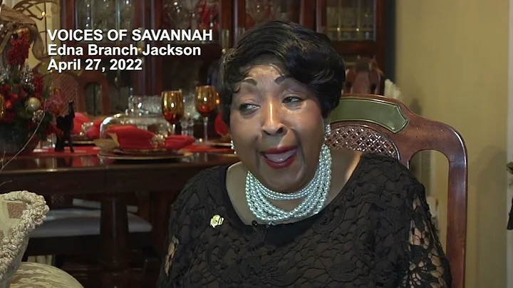 Voices of Savannah: Edna Branch Jackson
