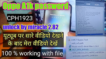 oppo a1k password reset, oppo a1k unlock miracal crack 2.82, oppo a1k password unlock letest 2023