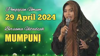 PENGAJIAN AKBAR 29 APRIL BERSAMA USTADZAH MUMPUNI | CERAMAH NGAPAK LUCU USTADZAH MUMPUNI