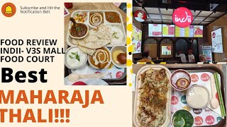 Indii Review🥘|Indian food| Best Maharaja Thali| V3S Mall #foodreview #eastdelhifood #bestrestaurant