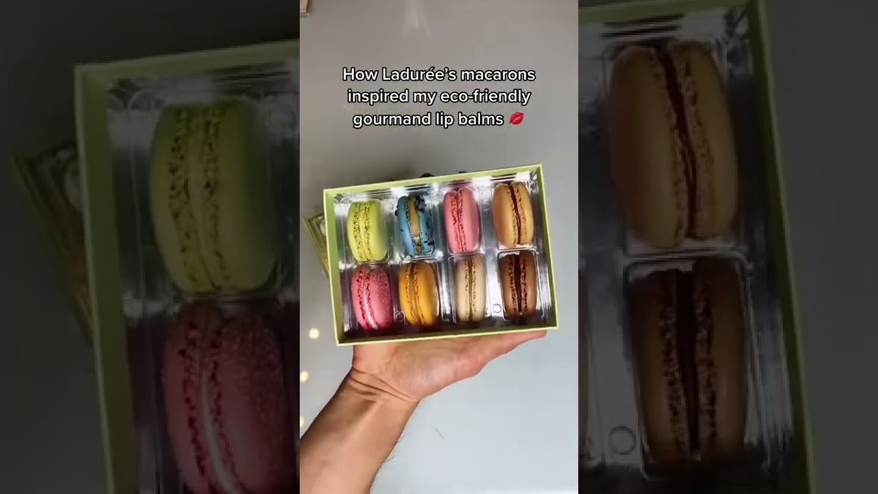 From Ladurée macarons to my gourmand lip balms