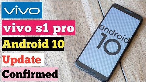 Vivo s1 pro android 10 update rolling out