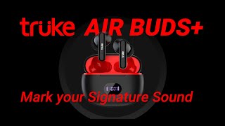 truke Air Buds Series True Wireless Earbuds with App Support | 20 EQ Modes | Upto 48hrs of Playtime