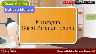 Tahun 6 | Bahasa Melayu UPSR | Penulisan: Karangan Surat Kiriman Rasmi