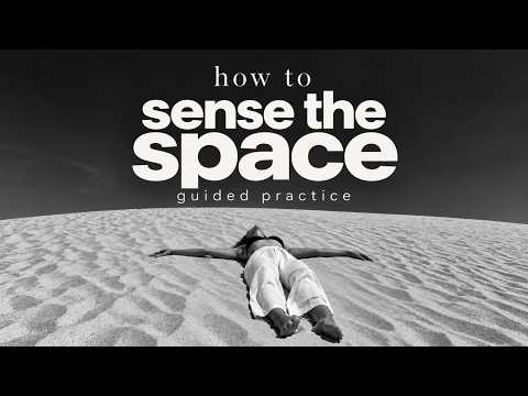how to actually "sense the space" in dr. joe dispenza meditations