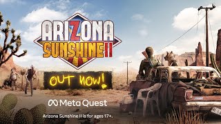 Arizona Sunshine 2 | Available Now | Meta Quest Platform
