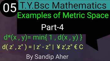 #05. Metric Space Examples (Part-4) | TYBsc Mathematics | IIT JAM | CSIR NET | SET | GATE | JRF