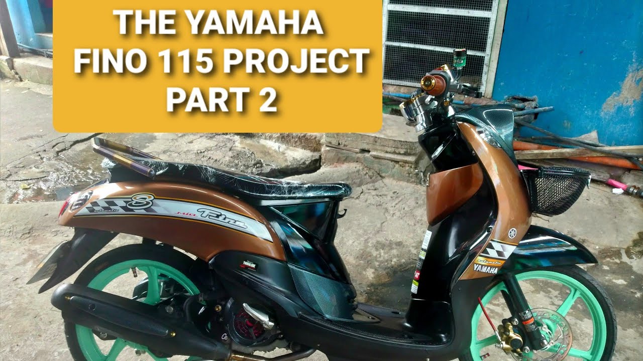 THE YAMAHA FINO 115 PROJECT (PART 2) - YouTube THE YAMAHA FINO 115 PROJECT (PART 2) - YouTube