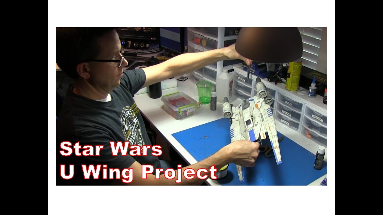 Star Wars Rogue One - U Wing Fighter Project! - YouTube