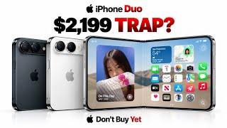 iPhone Duo: Price $2,199 is a TRAP Don't Buy Yet