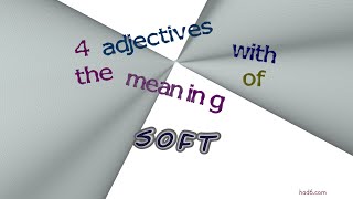 soft - 8 adjectives synonym to soft (sentence examples) screenshot 5